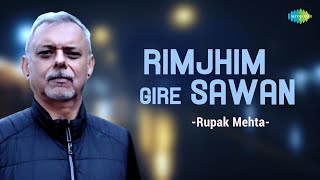 Rimjhim Gire Sawan | Rupak Mehta | Hindi Cover Song | Saregama Open Stage