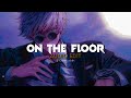 On the floor  jennifer lopez edit audio