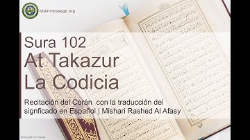 سورة 102. التكاثر (ترجمة باللغة الأسبانية) | مشاري بن راشد العفاسي
