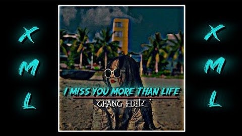 I miss you more than life || Introducing my photos in my Gallery || Xml video || WhatsApp Status