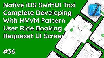 #36 SwiftUI Taxi App: Real-Time User Ride Booking UI | iOS App Development
