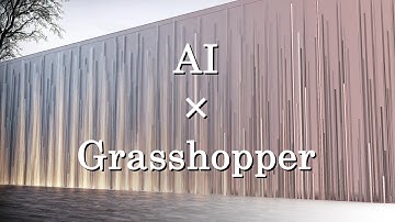 [Grasshopper AI] AI Assisted Facade
