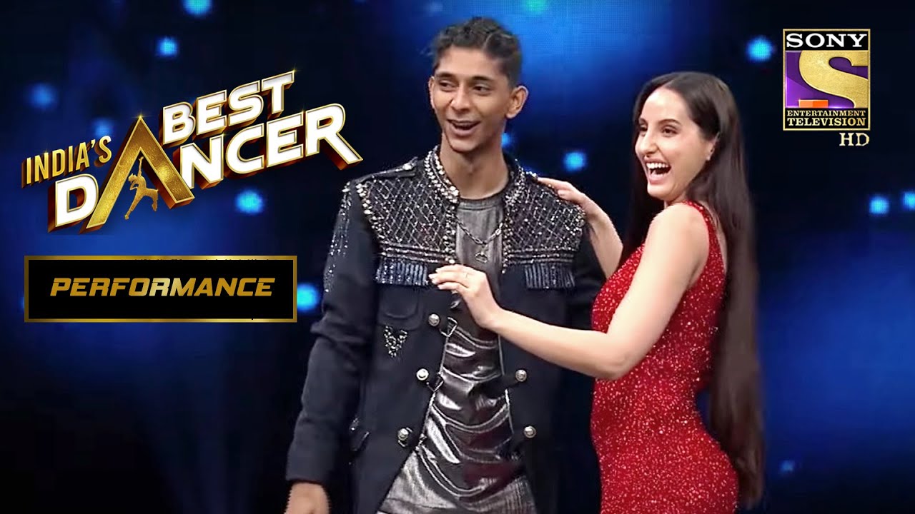 Adnan  Nora   Perform     Magical  Indias Best Dancer  Performance