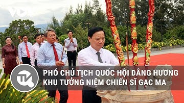 Phó Chủ tịch Quốc hội Nguyễn Khắc Định dâng hương Khu tưởng niệm chiến sĩ Gạc Ma