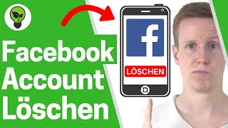 Facebook Account Löschen Handy 2021 ✅ ULTIMATIVE ANLEITUNG: Wie Löscht man Facebook Account & Konto?