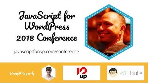 JavaScript Hooks in WordPress - Adam Silverstein - JavaScript for WordPress Conference 2018