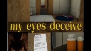My eyes deceive (Gameplay / Good ending)