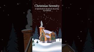 Relax by kiarad _Christmas Serenity: A Meditative Musical Journey by Kiarad #relaxingmusic