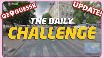 GeoGuessr Daily Challenge - UPDATE!