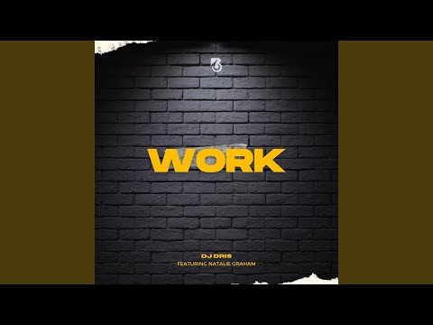 Work (feat. Natalie Graham)