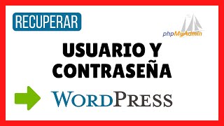 ✅ Como RECUPERAR USUARIO Y CONTRASEÑA de WordPress (2 minutos)