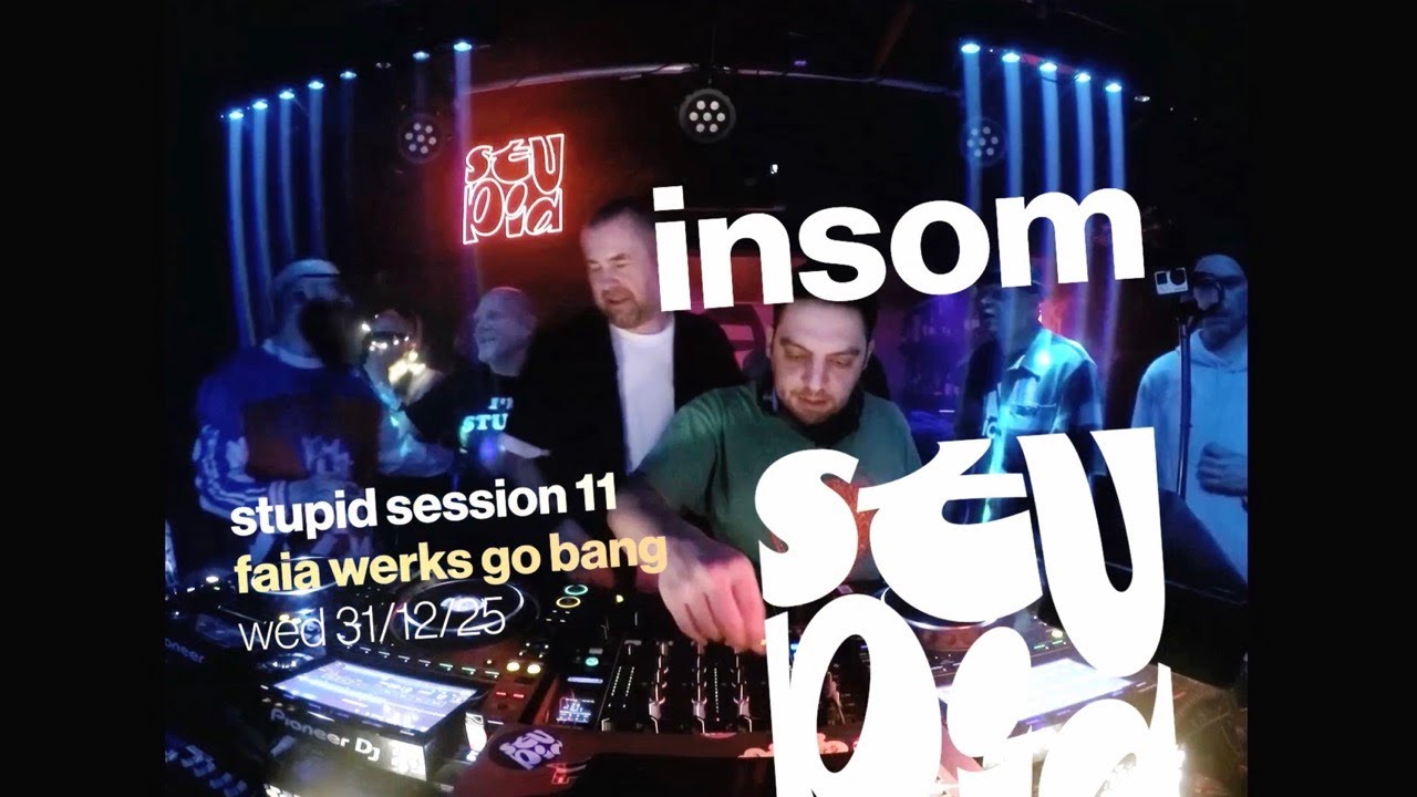Insom @ Stupid Session 11 | Faia Werks Go Bang