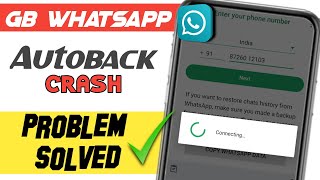 Gb whatsapp autoback problems solved | gb whatsapp Crash problems solve | Gb whatsapp problems solve screenshot 4