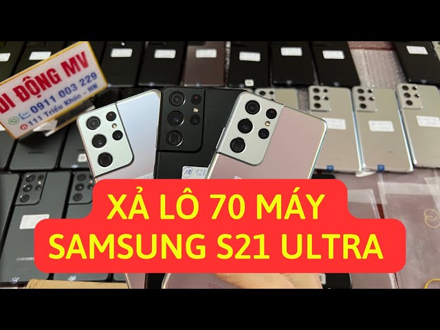 Về Lô 70 cây máy Samsung S21 Ultra 5G mỹ 2 sim Chip snap 888, Ram 12/128gb pin 5000 zin rẻ đẹp