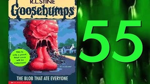 Goosebumps #55: The Blob That Ate Everyone | David Popovich