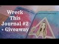 Wreck This Journal №2 // УНИЧТОЖЬ МЕНЯ // НОВЫЕ РАЗВОРОТЫ И ПРОЦЕСС ОФОРМЛЕНИЯ