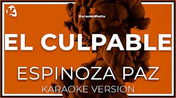 Espinoza Paz - El Culpable LETRA (INSTRUMENTAL KARAOKE) ISRC: ES54I0350484