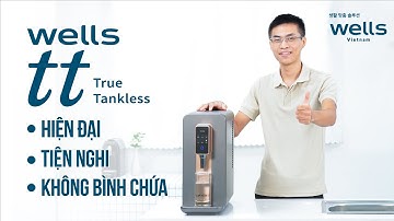 Máy lọc nước nóng lạnh cao cấp số 1 Hàn Quốc Wells True Tankless sống khỏe, chuẩn tiện nghi