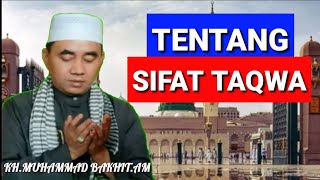 SIFAT TAQWA || KH.MUHAMMAD BAKHIT.AM