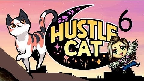 Hustle Cat - Part 6 - FINLEY IS BAE