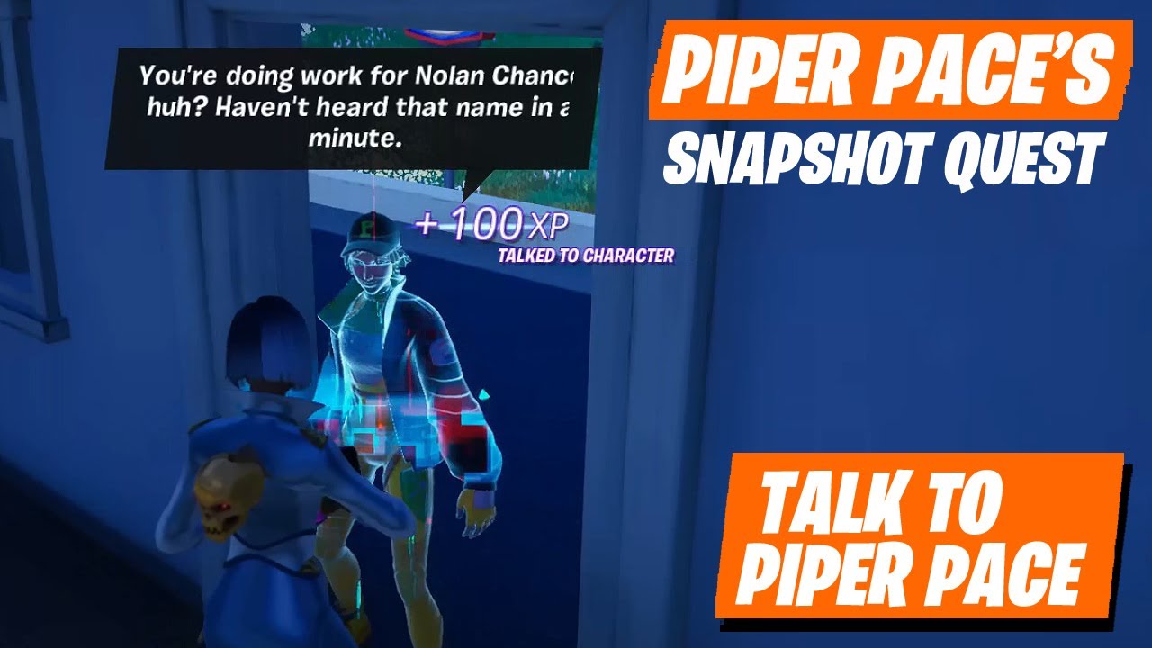 How to talk Talk to Piper Pace in Fortnite