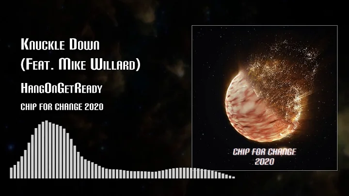 HangOnGetReady - Knuckle Down Feat Mike Williard