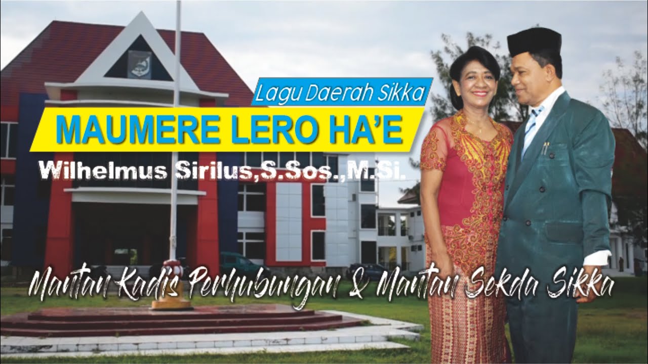 LAGU DAERAH SIKKA MAUMERE TERBARU -LERO HA'E - BY  VOCAL. WIHELMUS SIRILUS