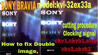 How To Fix Double Image In Sony Led Tv Model Klv-32Ex33A Jude Master