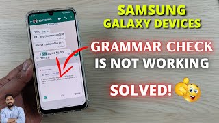 (Solved) Samsung Galaxy Devices : Grammar Check Is Not Working screenshot 1