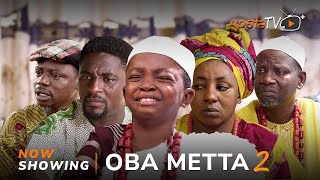 Oba Metta 2 Latest Yoruba Movie 2023 Drama | Mide Abiodun | Afeez Owo | Niyi Johnson | Smally Togo Movie