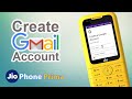 How to Create GMail account in Jio Phone PRIMA 4G