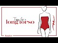 Long Torso | What To Wear for Your Body Shape