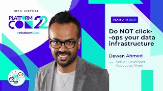 Do NOT click-ops your data infrastructure • Dewan Ahmed • PlatformCon 2022 screenshot 4