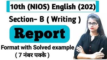 10th (NIOS) English (Writing Section) | {Report Writing format with solve example}BY PI STUDY CIRCLE