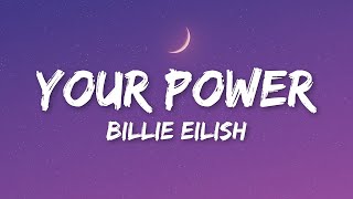 Billie Eilish - Your Power (Lyrics)  | 1 Hour