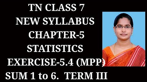 7th maths Term-3 ch-5 statistics Ex-5.4 (1 to 6 sums) | Samacheer 2021
