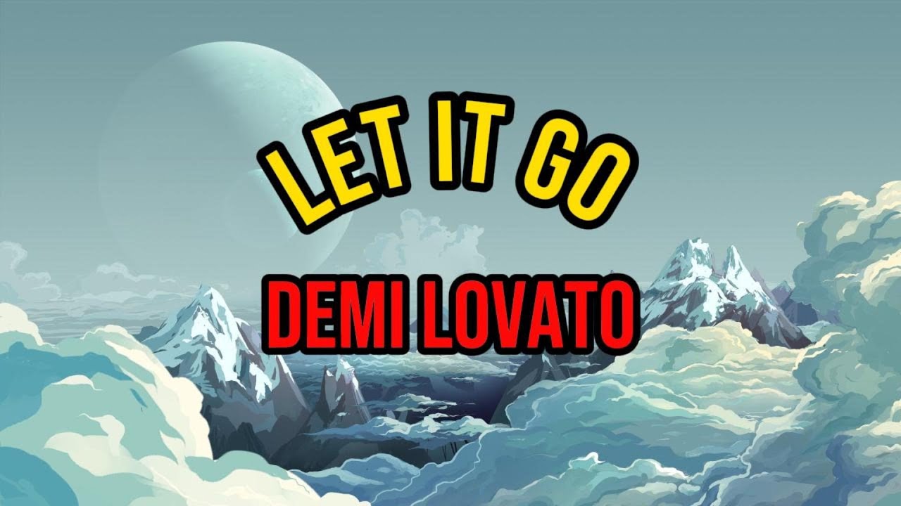Demi Lovato - Let It Go Lyrics /Frozen - YouTube Music