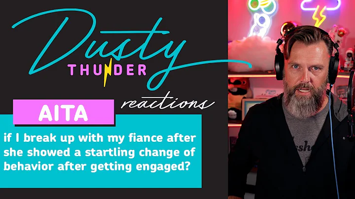 AITAH if I break up with my fiancé after she showed a change of behavior after getting engaged?