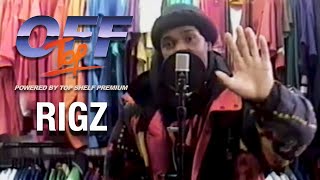 Rigz - "Off Top" Freestyle (Top Shelf Premium)