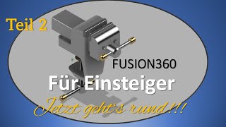 Fusion360  Jetzt geht's rund