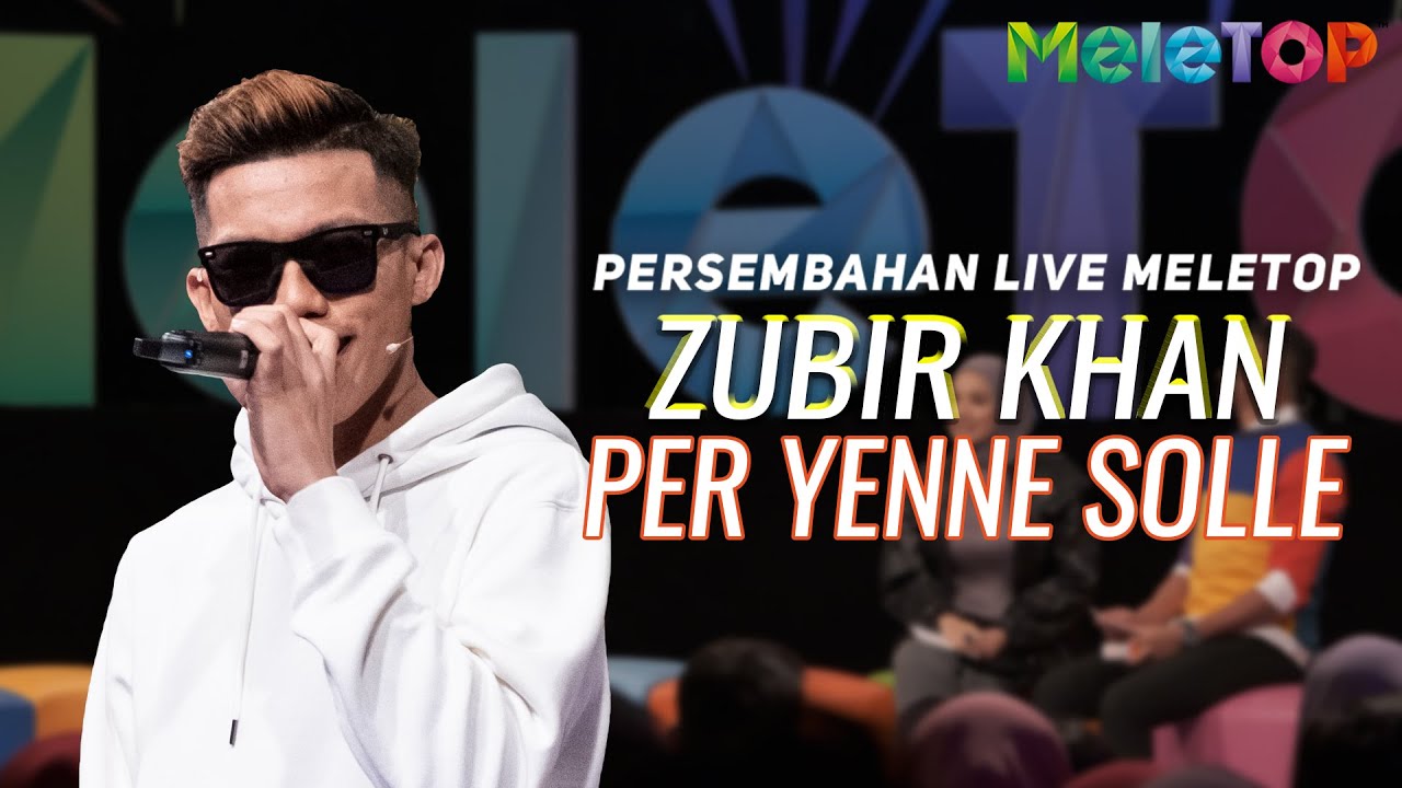 Zubir Khan   Per Yenne Solle  Persembahan Live MeleTOP  Neelofa  Nabil