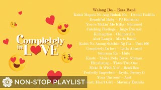 Best Tagalog OPM Valentines Songs Playlist ❤ Completely In love | Non-Stop OPM Songs ♪