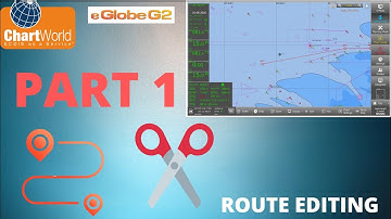 CHARTWORLD/CONSILIUM/eGLOBE G2 ECDIS- PART 1/12= ROUTE EDITING