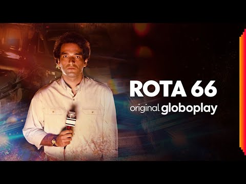 Rota 66: A Polícia Que Mata | Série Original Globoplay