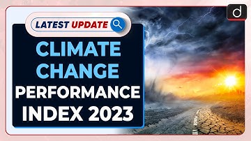 Climate Change Performance Index 2023 : Latest update | Drishti IAS English