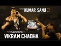 New song recording clips  singer kumar sanu  music vikram chadha  chhavi films