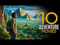 Top 10 best adventure movies