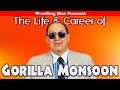 The Life and Career of Gorilla Monsoon