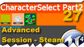 [ue4] Character Select Part 2 - Advanced Session - Steam Multiplayer #27