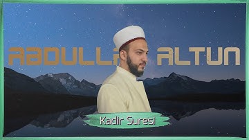 Kadir Suresi - سورة القدر | Abdullah Altun |